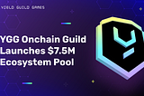 YGG Onchain Guild Launches $7.5M Ecosystem Pool to Capitalize on Yield-Generating Opportunities