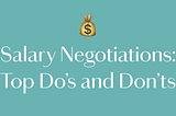 The Top 20s Do’s and Don’ts of Salary Negotiation, According to Expert Career Coaches