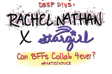 A YAWP! Deep Dive: Rachel Nathan x stargirl Can BFFs Collab 4ever? #artistadvice
