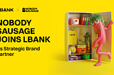 Ditch the Labels, Be a “Nobody”: LBank and Nobody Sausage Bring Crypto to Life