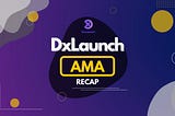 ReCap: DxLaunch AMA with Jetfuel April 29th at 12 PM UTC