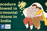 Procedure Followed in Matrimonial Petitions in India