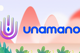 Introducing Unamano