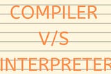 Introduction to Programming — Compiler and Interpreter