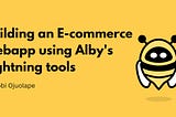 How to build a Non-custodial E-commerce web app using Alby’s Lightning tools