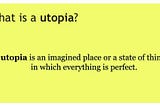 A Review of “Utopia for Realists”