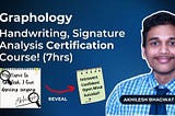 Graphology is science of finding someone’s personality with just handwriting, signature. This Graphology Handwriting Signature Analysis Online Course help you learn both handwriting as well as signature analysis in one course