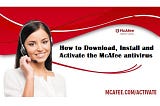 How to Download, Install and Activate the McAfee antivirus