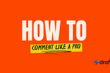 How to Comment on LinkedIn Like a Pro