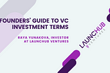 Founders’ guide to VC investment terms — Part 3