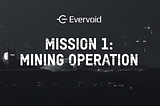 Mission 1: Mining Operation