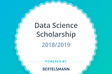 My journey through the Udacity/Bertelsmann Data Science Scholarship 2018/2019 Part 1