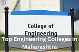 Top Maharashtra Engineering Colleges| Quality Education & Placement