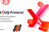Introduction to UXUY Protocol