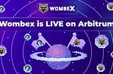 Wombex Arbitrum पर लाइव है