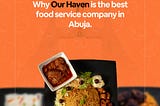 Why Our Haven is the Best Food Service Company in Abuja