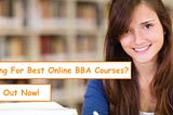 Find out the best online bba courses for a bright future!