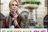 All about watching Eat Pray Love movie! — StopToExplore