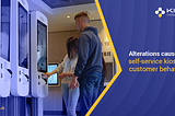 How Self-Service Kiosks Are Changing Customer Behavior?