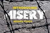 Misery Font