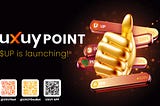 UXUY Point ($UP) Rewards Program Officially Launches!