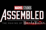 Marvel Studios’ behind-the-scenes docuseries starts with ‘WandaVision’ on March 12th