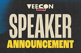 Announcing the First Round of Speakers for VeeCon 2024!