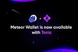 Tonic Dex partners with Meteor Wallet