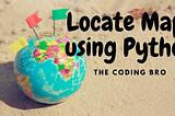 Locating Maps using Python