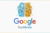 Two Google Update : RankBrain and Mobile