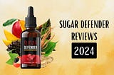 Sugar Defender Reviews (I’ve Tried for 60 days) Honest Experience! NOW$49!