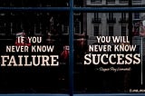 Unsplash picture of a quote that reads, “If you never know failure you will never know success” attributed to Sugar Ray Leonard