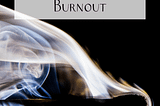 The Best Way to Recover from Burnout