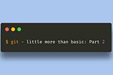 Git Basics, SSH, Git Hooks, CI/CD and more
