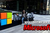 Why I Quit my Job at Microsoft