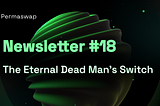Permaswap Newsletter #18