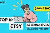 Top 10 Etsy Alternatives 2024