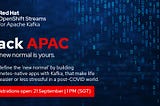 20k USD Hack APAC : Hack-a-thon by Red Hat #HackThatHat