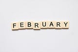 On Topic: January sucked, but February doesn’t have to