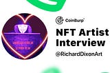 CoinBurp NFT Artist Interview — Richard Dixon: From Traditional Street Art to CryptoArt in the…