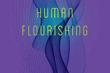 Mathematics for Human Flourishing: A Book Review