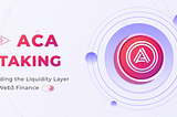 Introducing ACA Staking: Enhancing Acala Network’s Sustainability and ACA Utility
