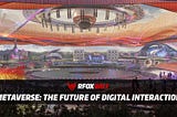 Metaverse: The Future of Digital Interaction