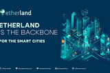 Envisioning Better Smart Cities With Etherland