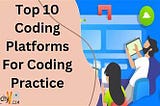 Practice platforms every programmer should know