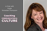 Communication And Culture Coaching — Angie Snowball-Thompson