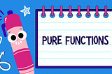 Pure Functions