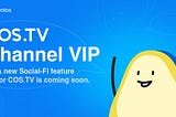 Giới thiệu tính năng xã hội mới nhằm nâng cao chất lượng cộng đồng COS.TV Web3