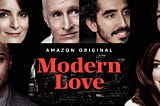 Review: Modern Love, a rom com revival
