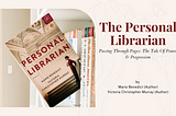 The Personal Librarian by Marie Benedict — Book Review & Summary — Linda Handley